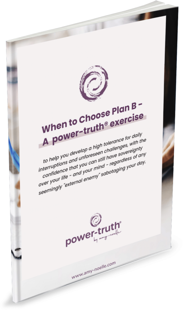 Power-Truth Exercise | When to Choose Plan B